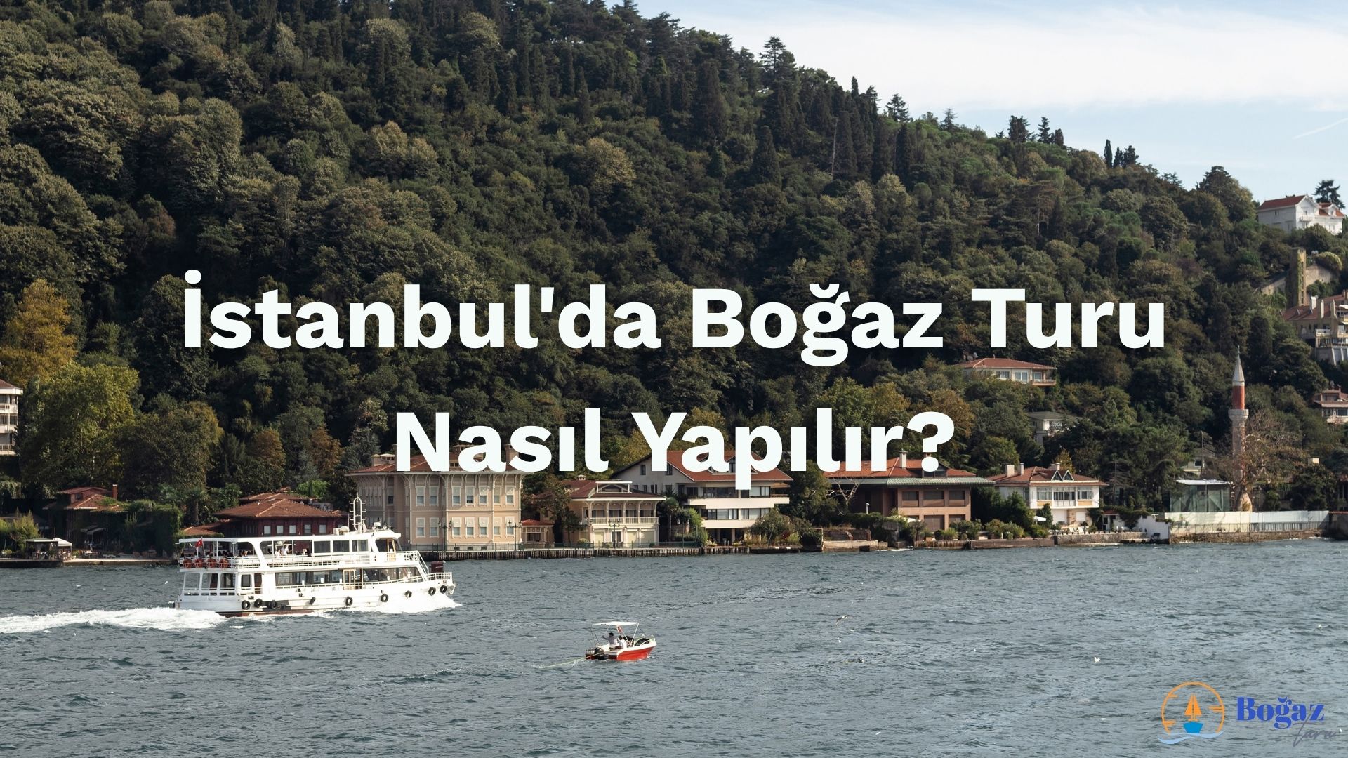 istanbulda bogaz turu nasil yapilir