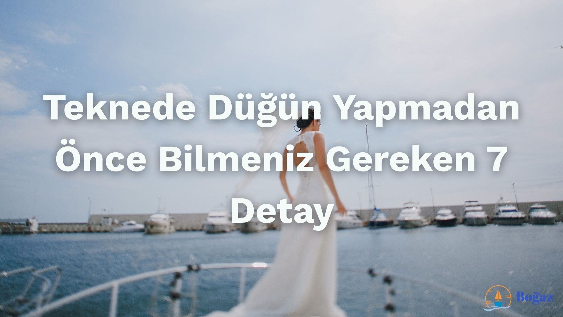 teknede dugun yapmadan once bilmeniz gereken 7 detay